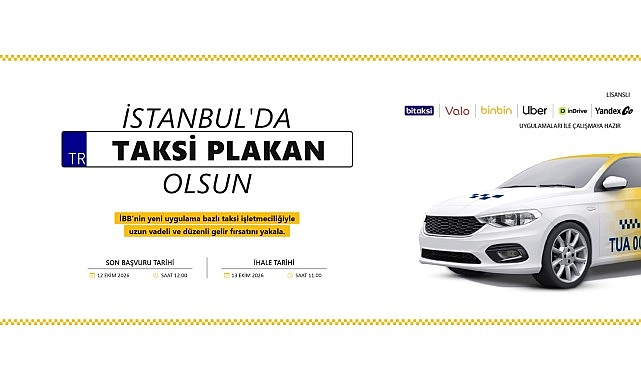 İstanbul’da uygulama bazlı taksi için 10. ihale 13 Ekim’de İBB’nin ‘Uygulama Bazlı Taksi Modeli’, büyümeye ve İstanbul genelinde yaygınlaşmaya
