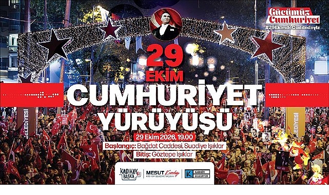 Kadıköy’de Büyük Cumhuriyet Yürüyüşü Kadıköy Belediyesi’nin, 29 Ekim Cumhuriyet Bayramı kutlamalarının doruk noktası olan