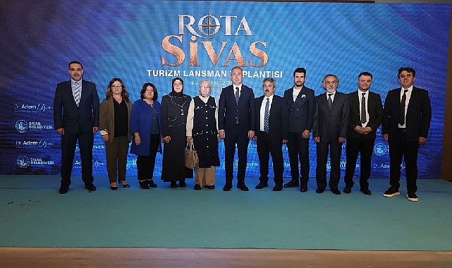 ​Sivas’ın turizm potansiyelini ortaya çıkarmak ve kentin geleceğine yön verecek